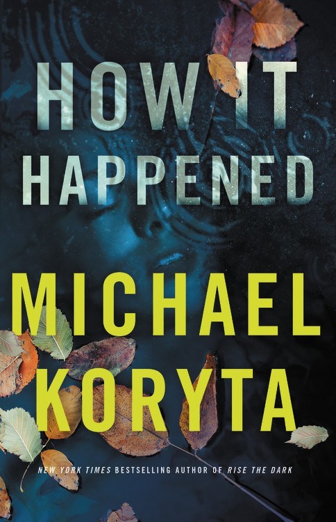 How It Happened by Michael Koryta