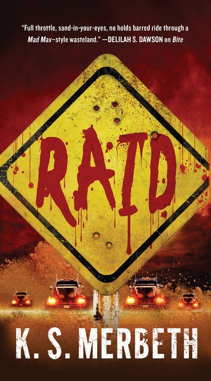 Raid by K.S. Merbeth