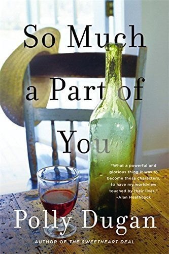 So Much A Part Of You by Polly Dugan