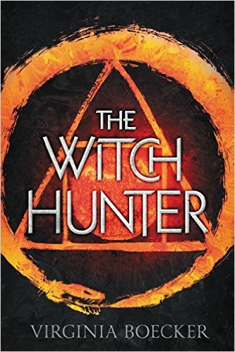 The Witch Hunter by Virginia Boecker