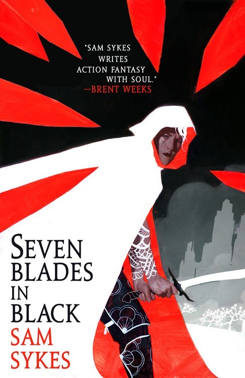 Seven Blades in Black by Sam Sykes