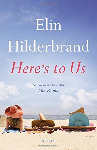 Here's to Us by Elin Hilderbrand