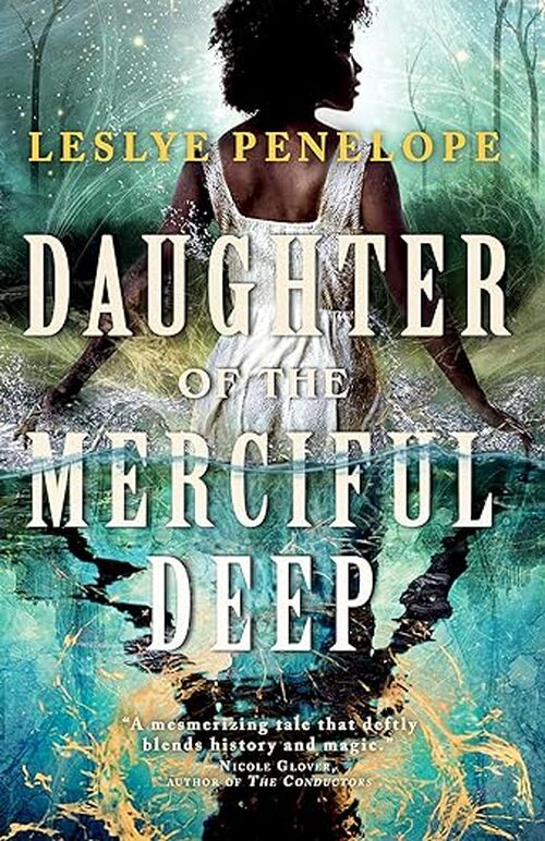 Daughter of the Merciful Deep by Leslye Penelope