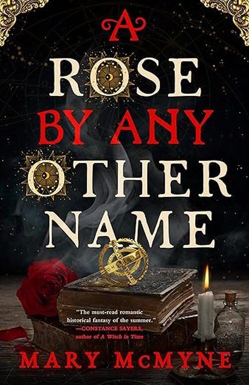 A Rose by Any Other Name by Mary McMyne