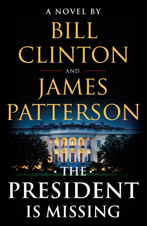 The President Is Missing by James Patterson
