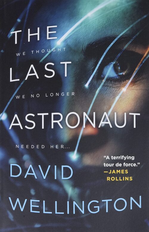 The Last Astronaut by David Wellington