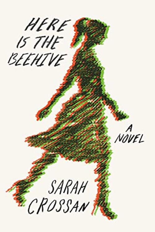 Here Is the Beehive by Sarah Crossan
