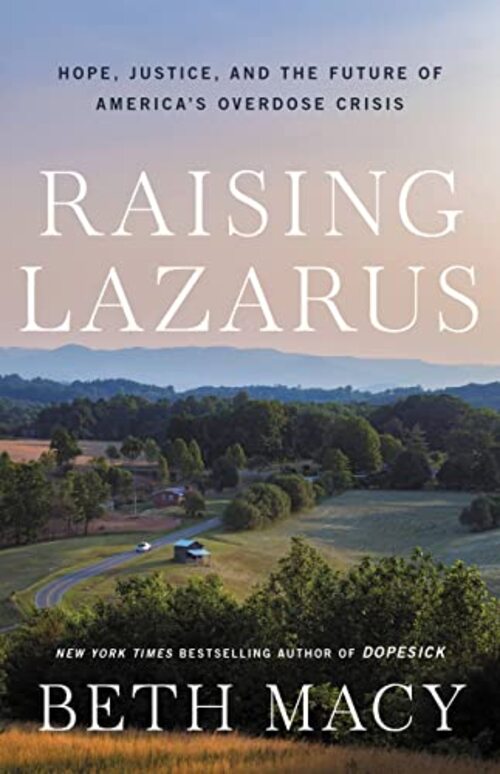 Raising Lazarus by Beth Macy