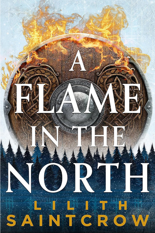 A Flame in the North by Lilith Saintcrow