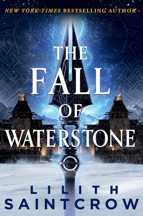 The Fall of Waterstone by Lilith Saintcrow