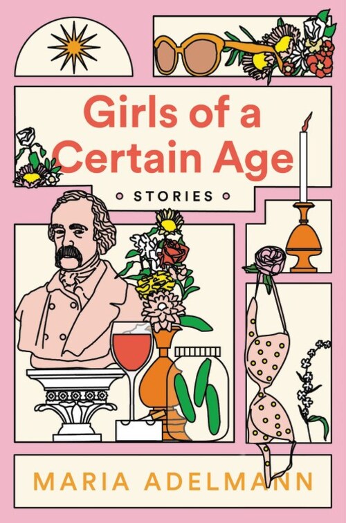 Girls of a Certain Age by Maria Adelmann