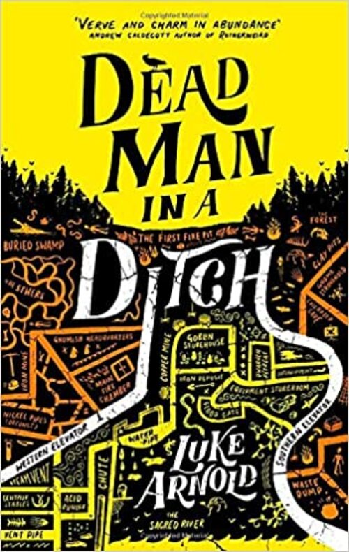 Dead Man in a Ditch by Luke Arnold