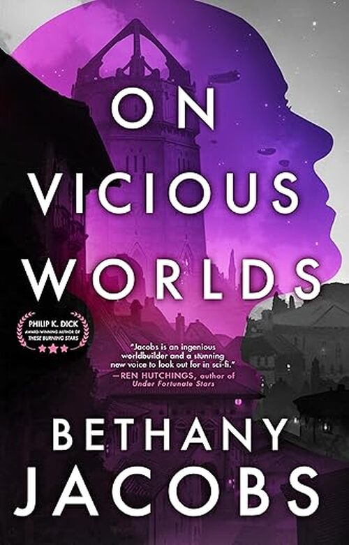 On Vicious Worlds by Bethany Jacobs