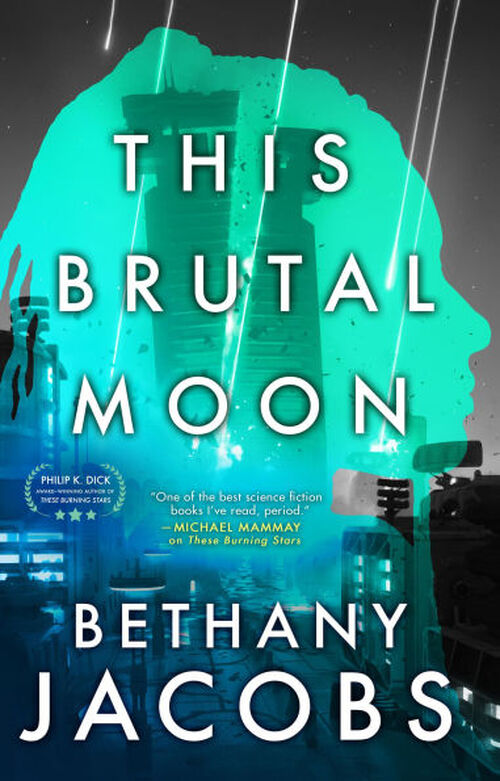 This Brutal Moon by Bethany Jacobs