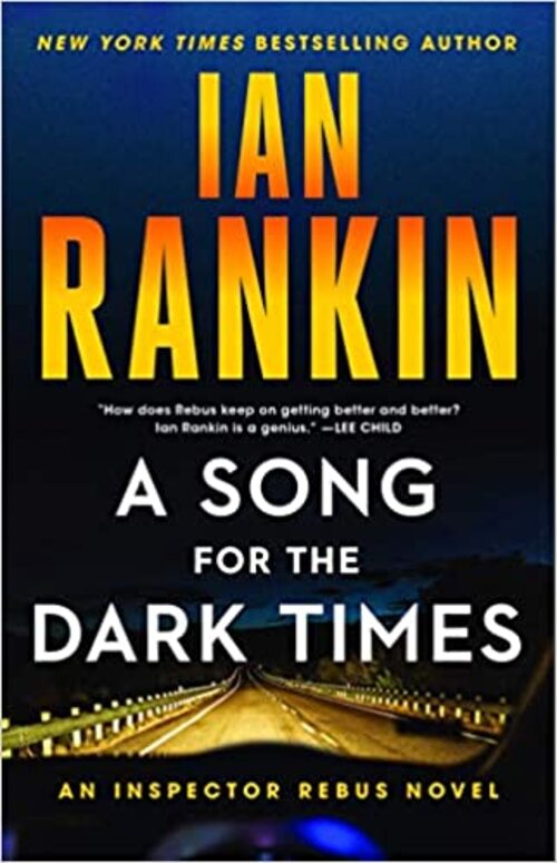 A Song for the Dark Times by Ian Rankin