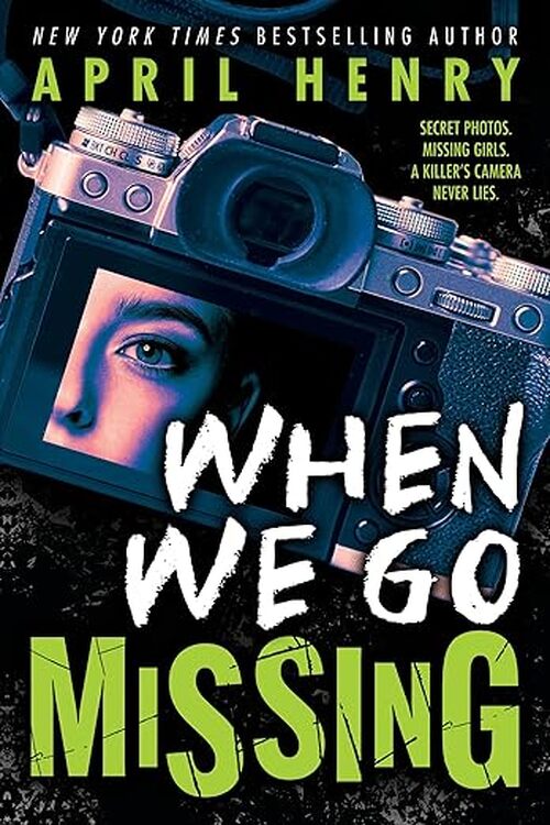 When We Go Missing by April Henry