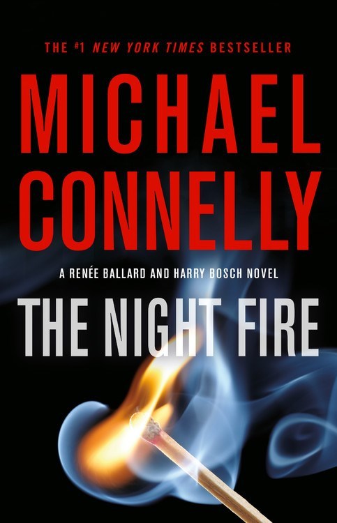 The Night Fire by Michael Connelly