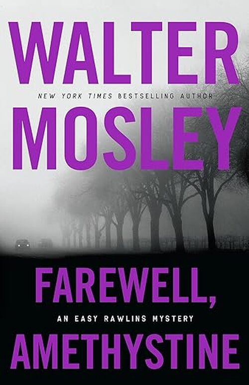 Farewell, Amethystine by Walter Mosley