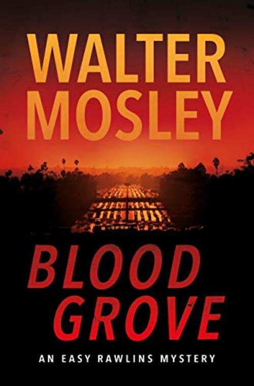 Blood Grove by Walter Mosley