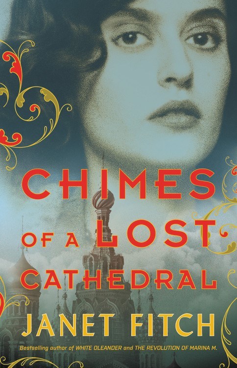 Chimes of a Lost Cathedral by Janet Fitch