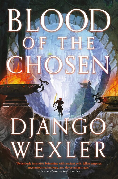 Blood of the Chosen by Django Wexler