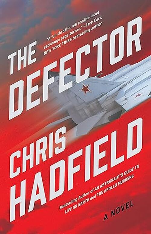 The Defector by Chris Hadfield