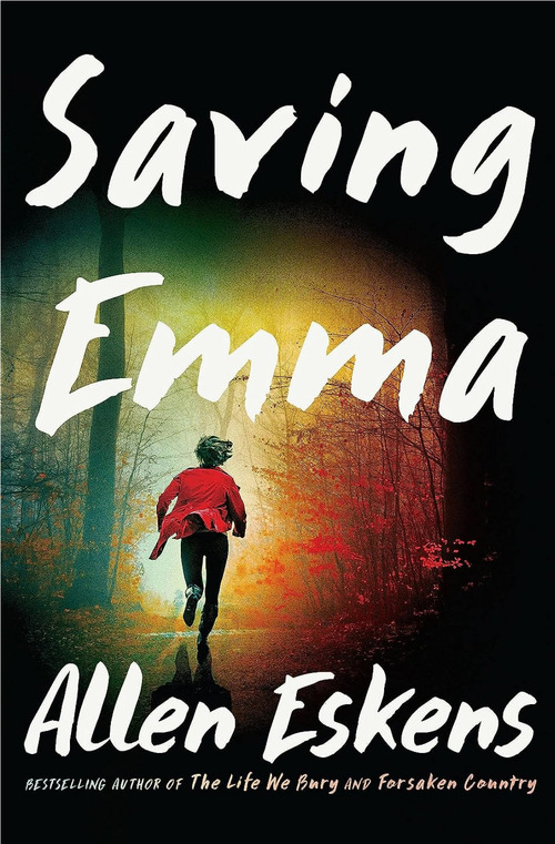 Saving Emma by Allen Eskens