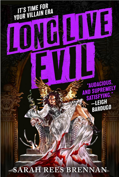 Long Live Evil by Sarah Rees Brennan