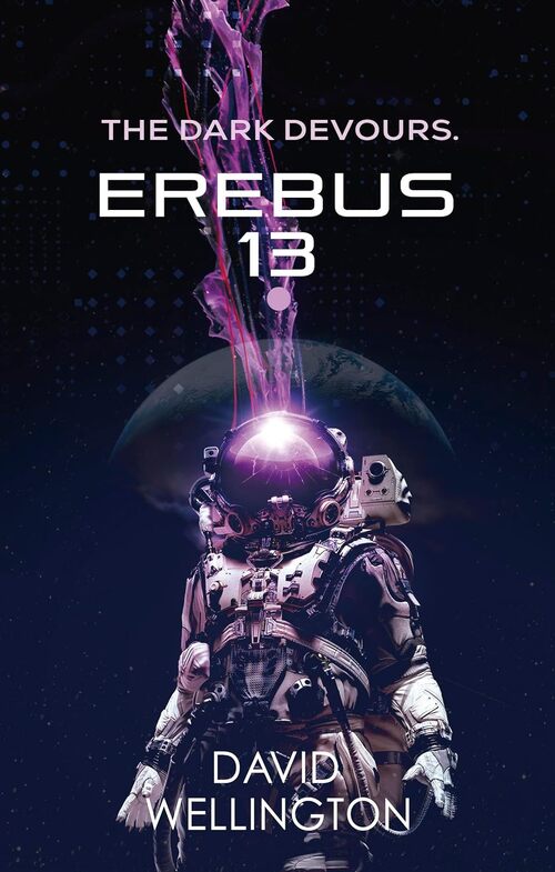 Erebus-13 by David Wellington