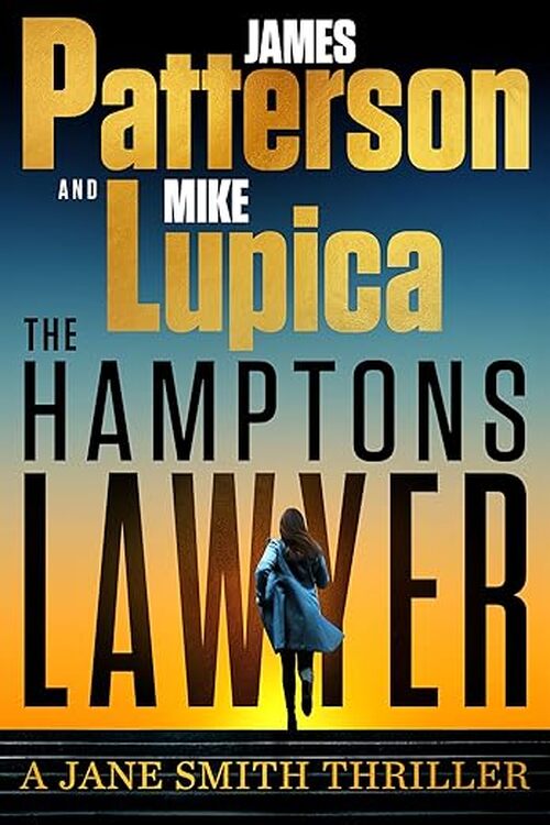 The Hamptons Lawyer by James Patterson