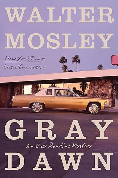 Gray Dawn by Walter Mosley