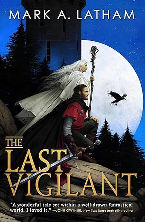 The Last Vigilant by Mark A. Latham