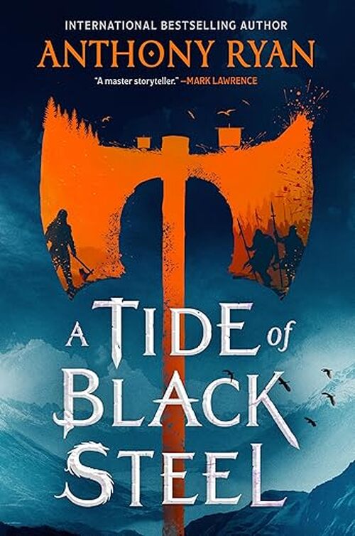 A Tide of Black Steel by Anthony Ryan