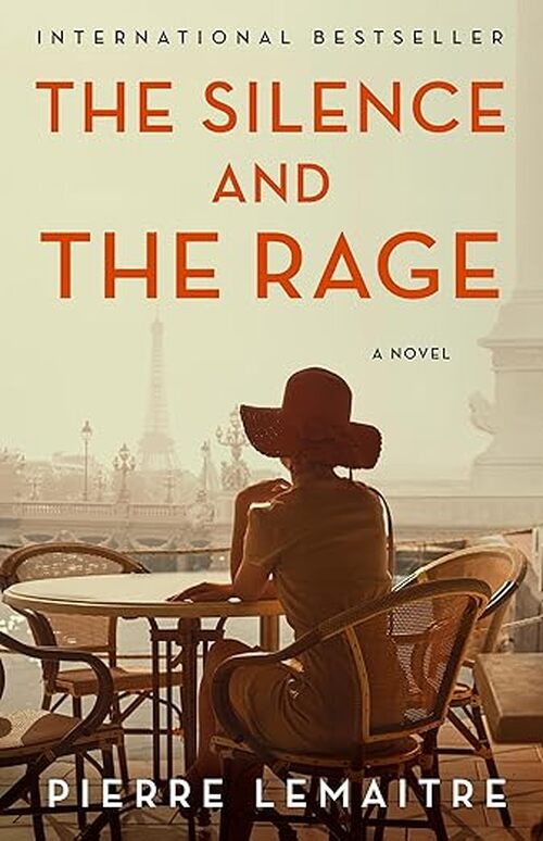 The Silence and the Rage by Pierre Lemaitre