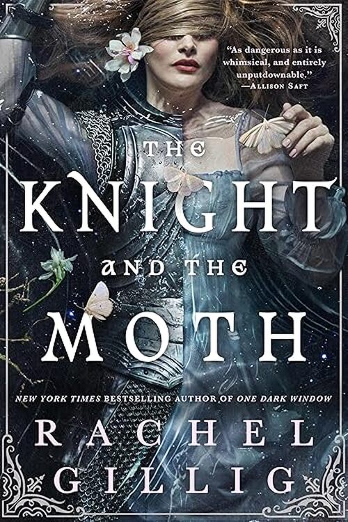 The Knight and the Moth by Rachel Gillig