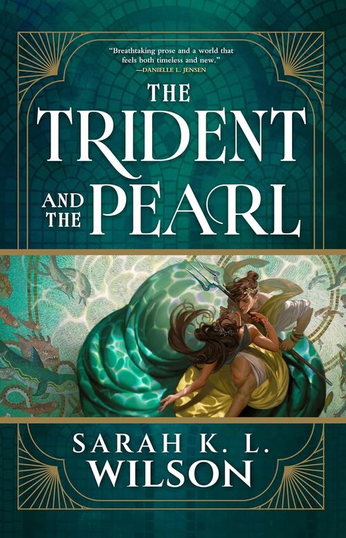 The Trident and the Pearl by Sarah K.L. Wilson