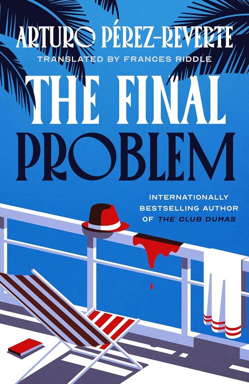 The Final Problem by Arturo Pérez-Reverte