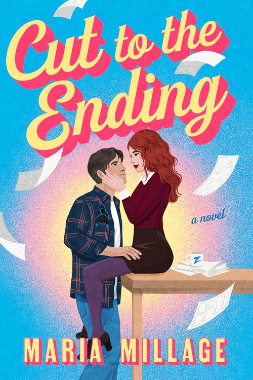 Cut to the Ending by Maria Millage