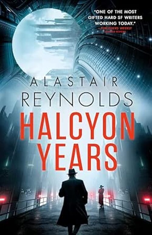 Halcyon Years by Alastair Reynolds