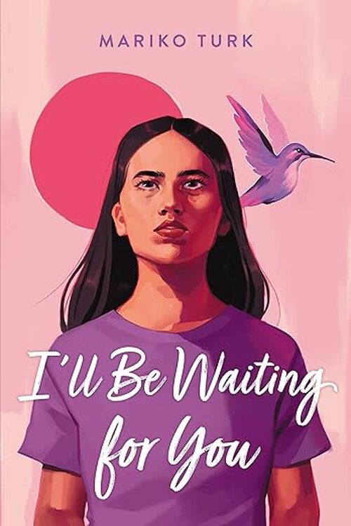 I'll Be Waiting For You by Mariko Turk