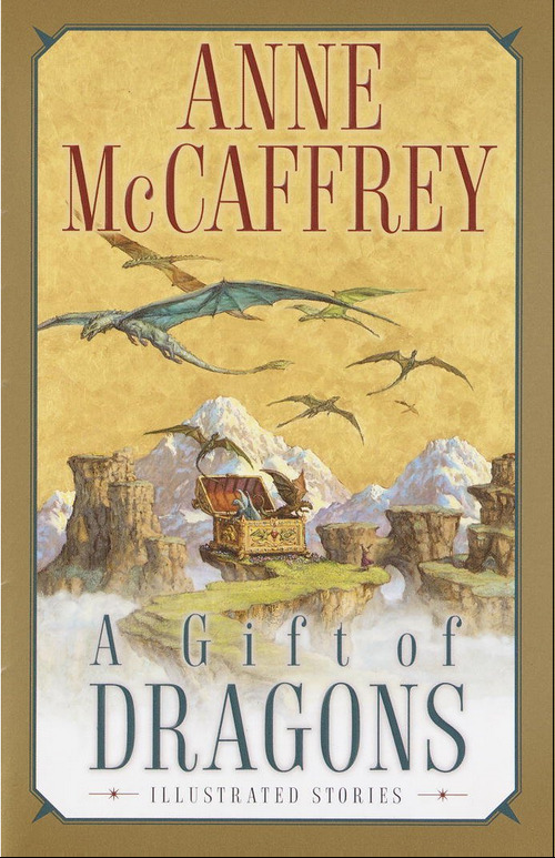 A Gift of Dragons by Anne McCaffrey