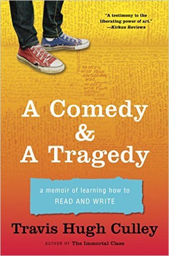 A Comedy & A Tragedy by Travis Hugh Culley