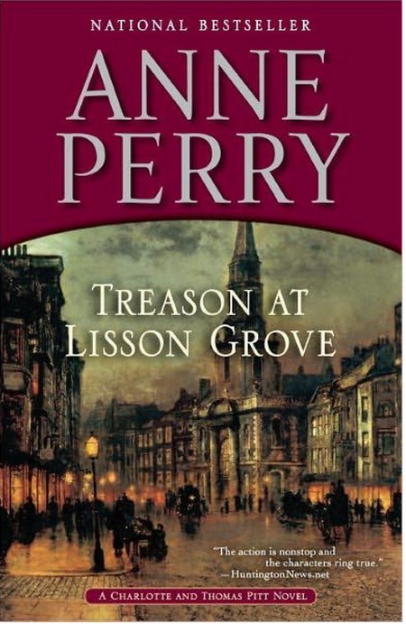 Treason at Lisson Grove by Anne Perry