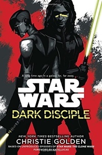 Dark Disciple by Christie Golden