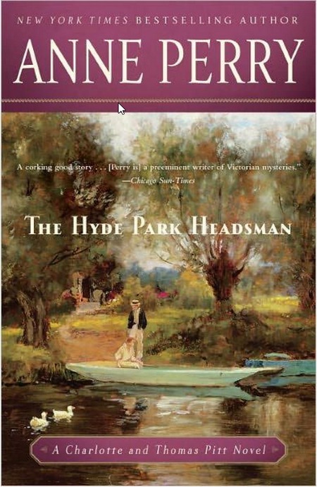 The Hyde Park Headsman by Anne Perry