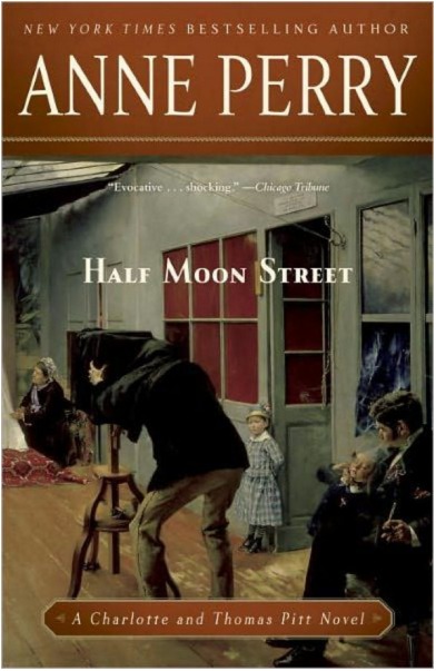 Half Moon Street by Anne Perry