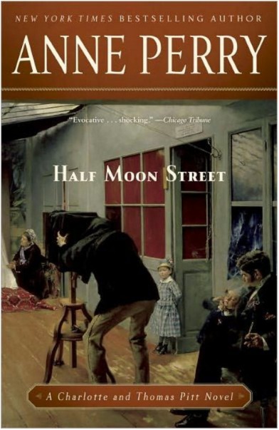 Half Moon Street by Anne Perry