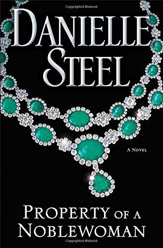 Property of a Noblewoman by Danielle Steel