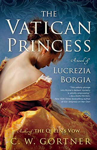 The Vatican Princess by C.W. Gortner