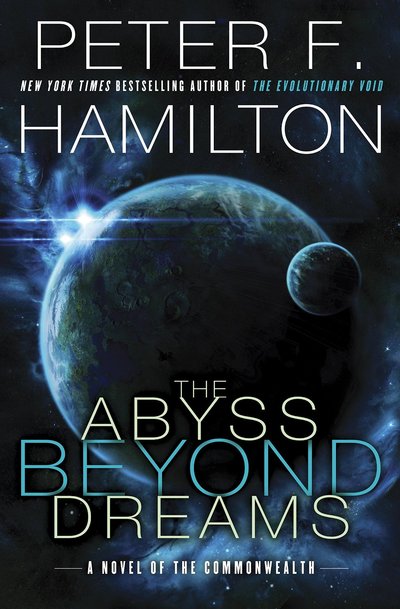 The Abyss Beyond Dreams by Peter F. Hamilton